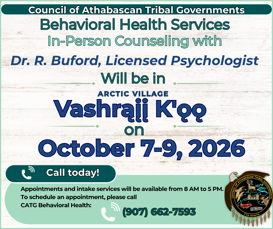 CATG Behavioral Health Services in Vashrąįį K'ǫǫ (Arctic Village) • October 7-9, 2026