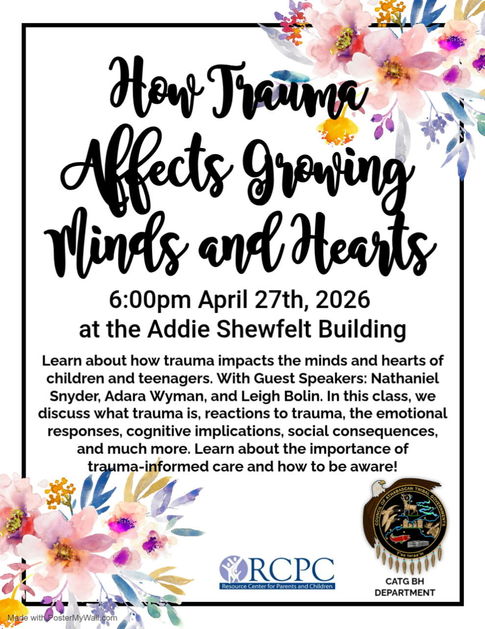 Join CATG Behavioral Health and the Resource Center for Parents and Children for an informative session on the impact of trauma on developing minds and hearts in Fort Yukon.