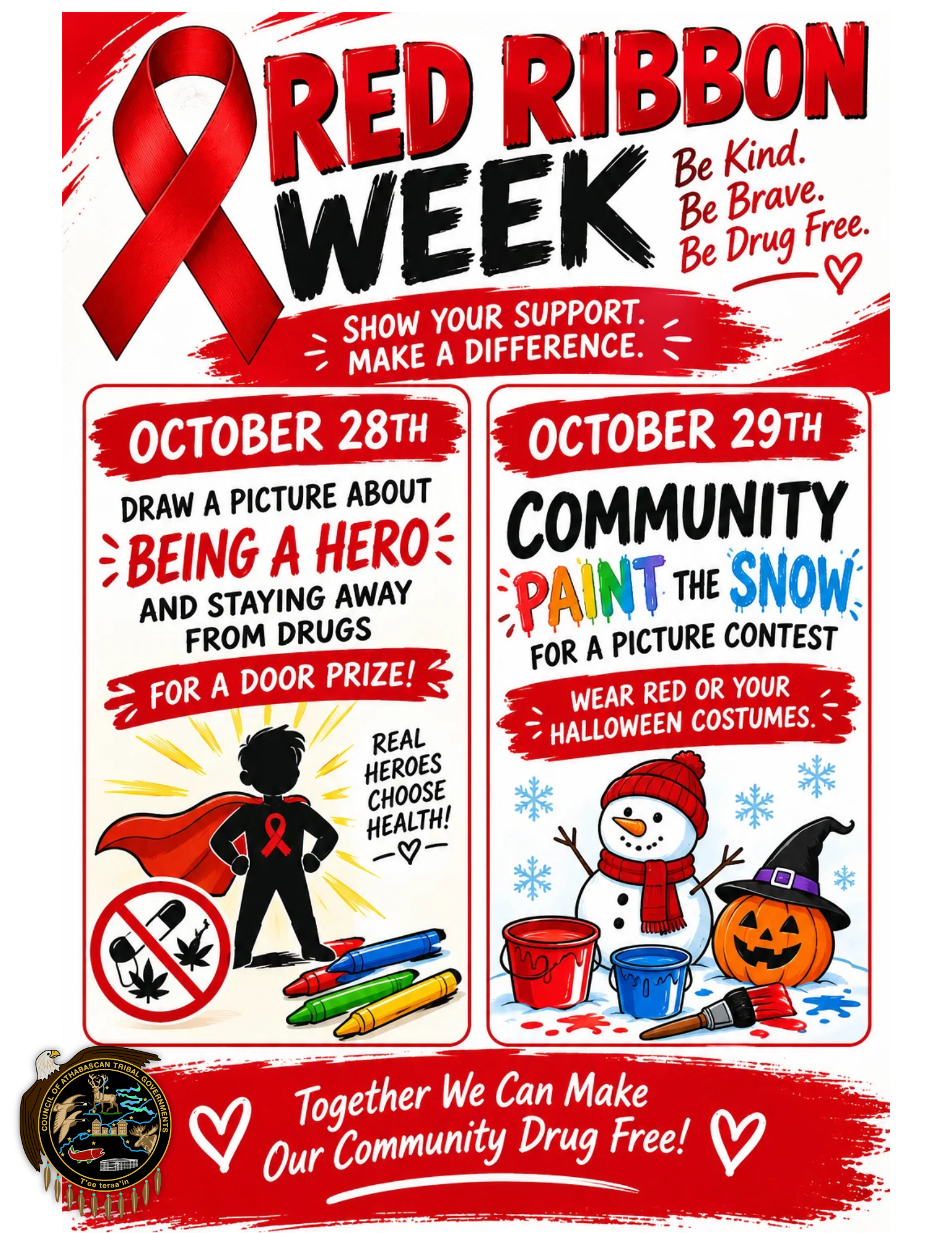 Red Ribbon Events in Vįįhtąįį (Venetie) • October 28-29, 2026 